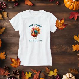 Camiseta Gobble das mulheres da Turquia Quirky enquanto voc