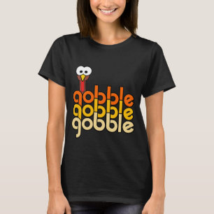 Camiseta Gobble Gobble Gobble