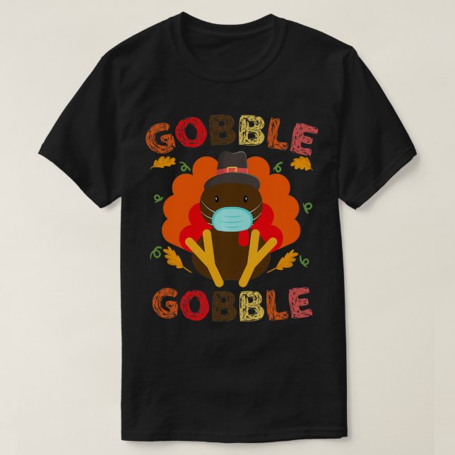 Camiseta Gobble Gobble Turkey Face Mask Quarantine Thanksgi (Frente do Design)