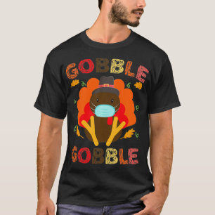 Camiseta Gobble Gobble Turkey Face Mask Quarantine Thanksgi