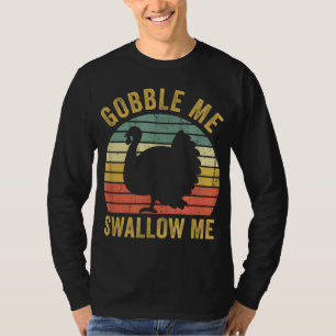 Camiseta Gobble Me Engole Engraçado Banquete de Ação de Gra