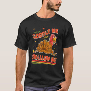 Camiseta Gobble Me Engole, Graças À Turquia 3