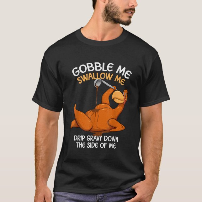 Camiseta Gobble Me Engole Graças à Turquia Gravy WAP (Frente)