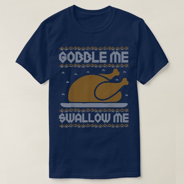 Camiseta Gobble Me Engula Graças Ugly Sweater (Frente do Design)