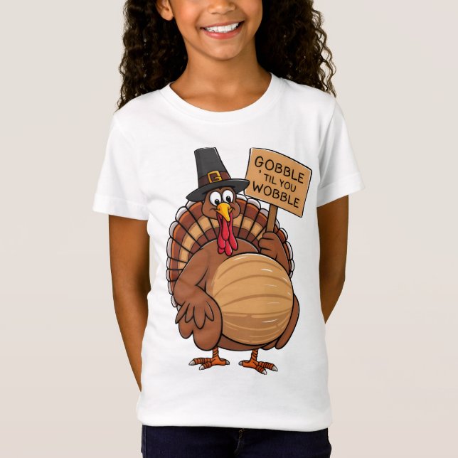 Camiseta Gobble 'Til You Wobble' (Frente)