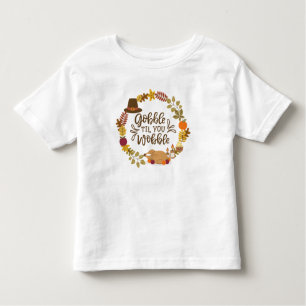 Camiseta Gobble Til You Wobble Happy Graças