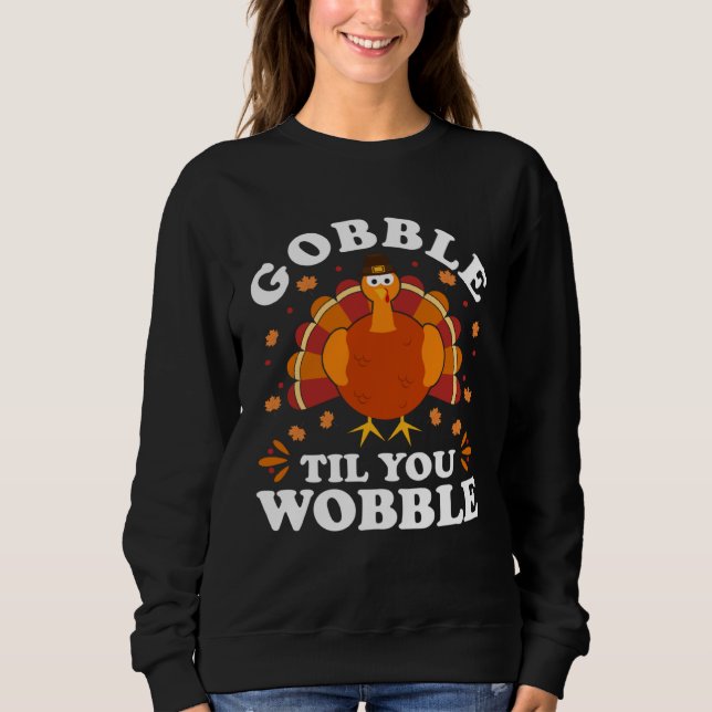 Camiseta Gobble Til You Wobble  Happy Thanksgiving Turkey F (Frente)