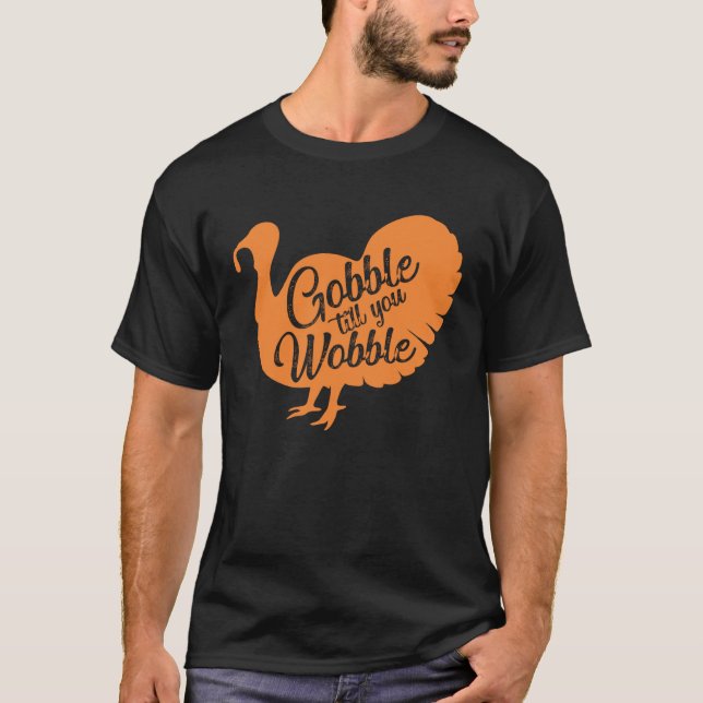 Camiseta Gobble til you wobble Thanksgiving  for girls wome (Frente)