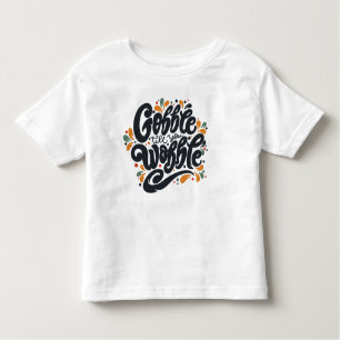Camiseta Gobble Till You Wobble