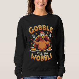 Camiseta Gobble Till You Wobble