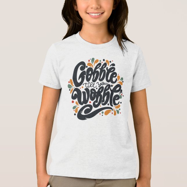 Camiseta Gobble Till You Wobble (Frente)