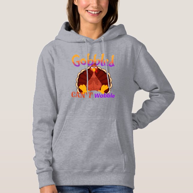 Camiseta Gobbled Can’t Wobble Funny Turkey Thanksgiving (Frente)