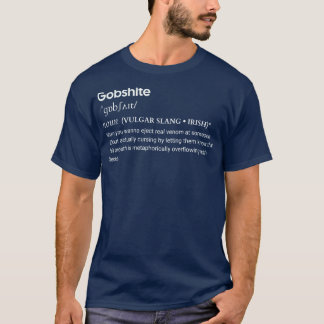 Camiseta Gobshite Irish Slang Tee Noun engraçado