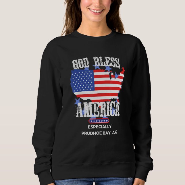 Camiseta God Bless America Especially Prudhoe-Bay AK US Sta (Frente)