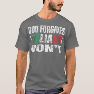 Camiseta God Forgives Italians Dont Apparel 