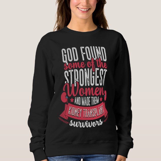 Camiseta God Found Women Kidney Transplant Survivor Organ D (Frente)