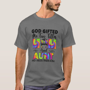 Camiseta God Gifted Me Two Titles Mom And Aunt Leopard Moth