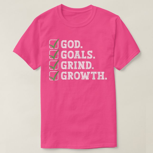 Camiseta God Goals Grind Growth Motivation Hustle Entrepren (Frente do Design)