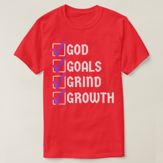 Camiseta God Goals Grind Growth Motivation Hustle Entrepren (Frente do Design)