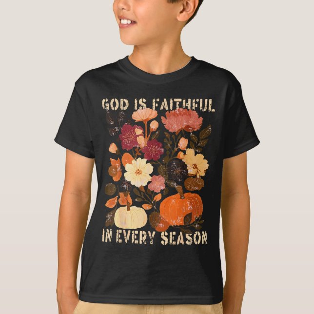 Camiseta God Is Faithful In Every Season Floral Fall Christ (Frente)