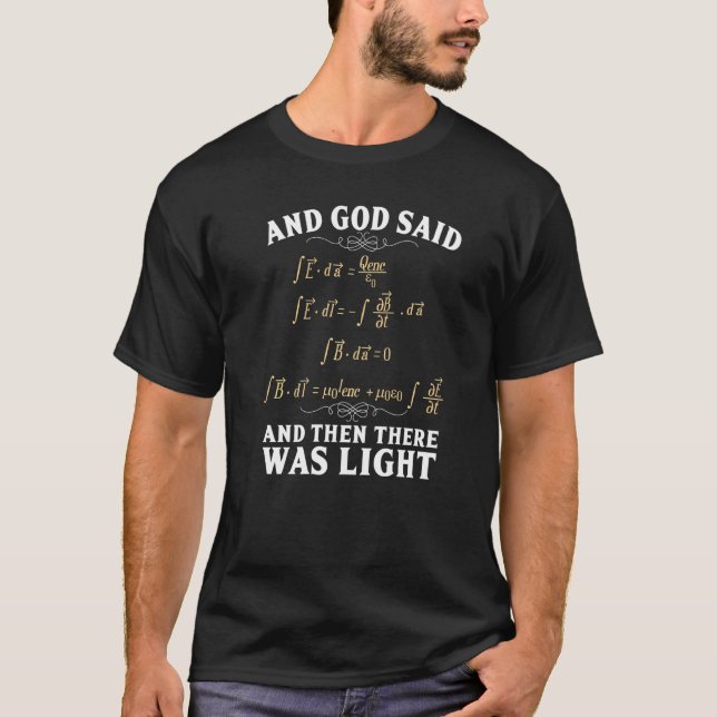 Camiseta God Said And Then There Was Light Maxwell Equation (Frente)