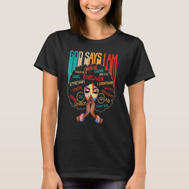 Camiseta God Says I Am Black History Queen Melanin Afro Afr (Frente)