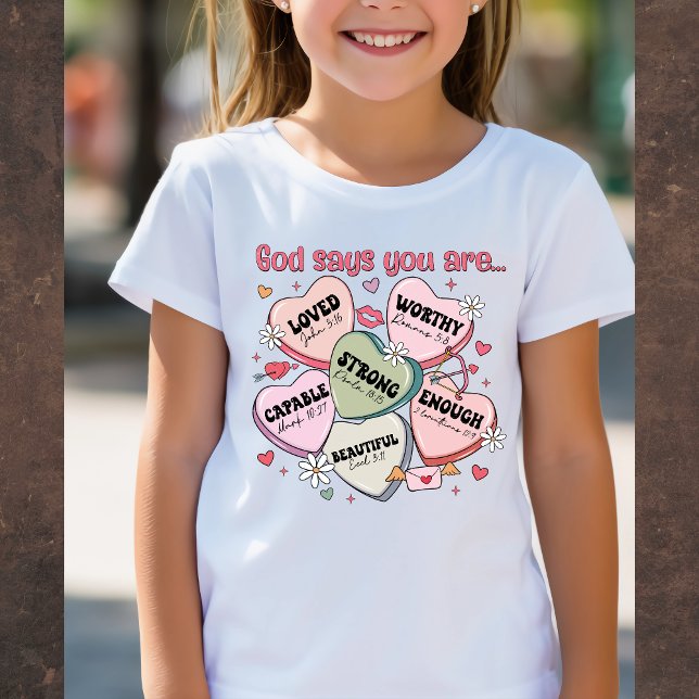 Camiseta God Says You Are... Christian Valentine's Tee (Criador carregado)