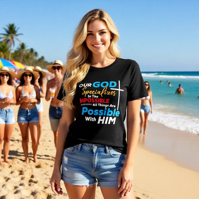 Camiseta God Specializes In The Impossible All Things Possi (Criador carregado)