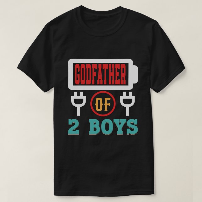 Camiseta GODFATHER Of 2 Boys Battery Dia de os pais (Frente do Design)