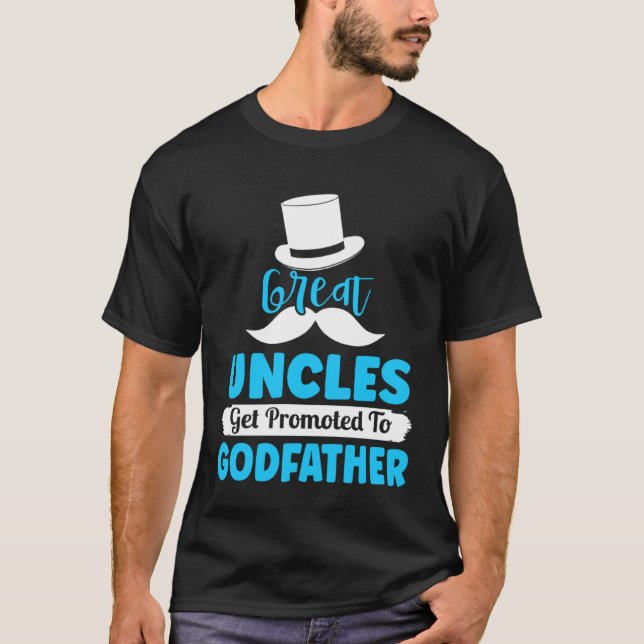 Camiseta Godfather Proposal Great Uncle Promoted to from Go (Frente)