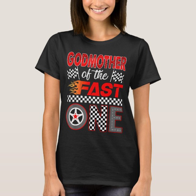 Camiseta Godmother Of The Fast One First Birthday Racing Ca (Frente)
