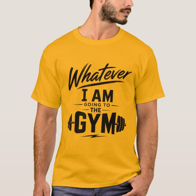 Camiseta Gold Classic Whatever Estou Indo à Academ (Frente)