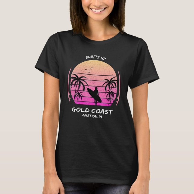 Camiseta Gold Coast Australia Surf's up Surfing Sports Gift (Frente)