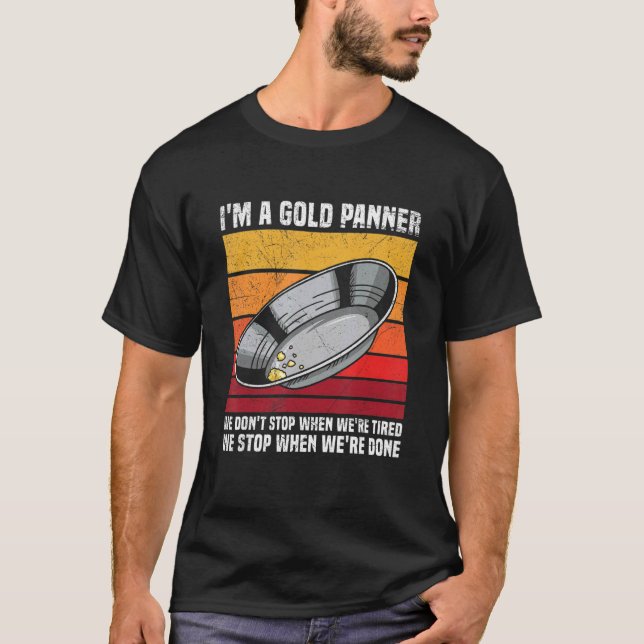 Camiseta Gold Mining and Panning for a Gold Prospector (Frente)