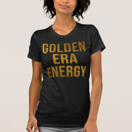 Camiseta Golden Era Energy – High Frequency Confidence
