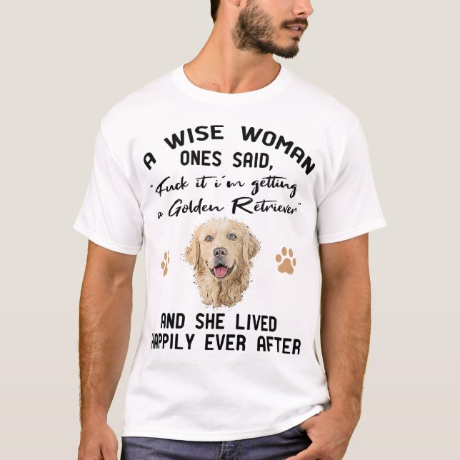 Camiseta Golden Retriever Gift Dog Puppy A Wise woman Once (Frente)