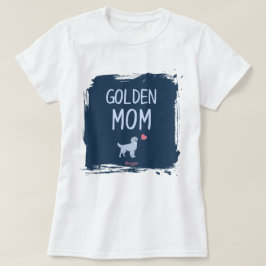 Camiseta Golden Retriever mom shirt with custom name