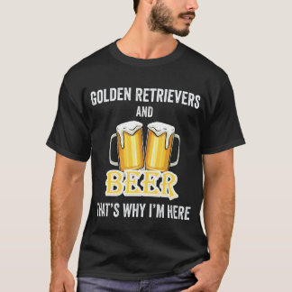 Camiseta Golden Retrievers E Cerveja É Por Isso Que Estou A