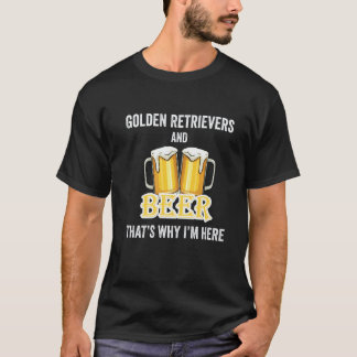Camiseta Golden Retrievers E Cerveja É Por Isso Que Estou A