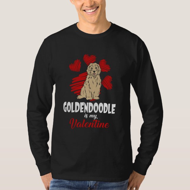 Camiseta Goldendoodle Is My Valentine Love Heart  Dog (Frente)