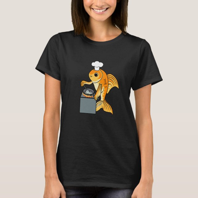 Camiseta Goldfish Chef Ironic Quote Cute Fish Cooking (Frente)