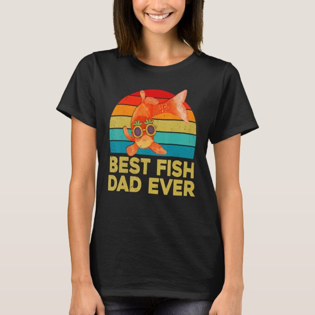 Camiseta Goldfish  For Fish Keepers Best Fish Dad Ever (Frente)
