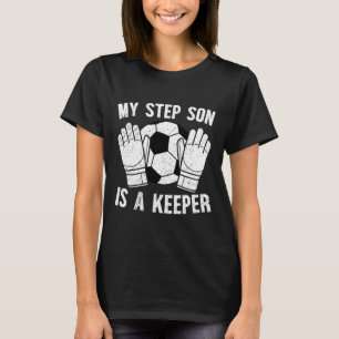Camiseta Goleiro Padrasto de um Goleiro de Futebol Padrasto