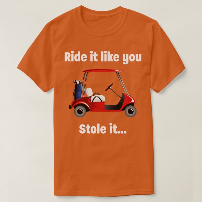 Camiseta Golf Ande Como Se Você O Roubasse (Frente do Design)