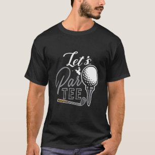 Camiseta Golf Ball & Pin Vamos Par Golfer Humfing Golfing