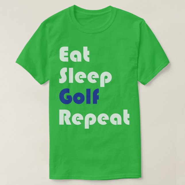 Camiseta Golf Coma Dormir Golfe Repetir (Frente do Design)