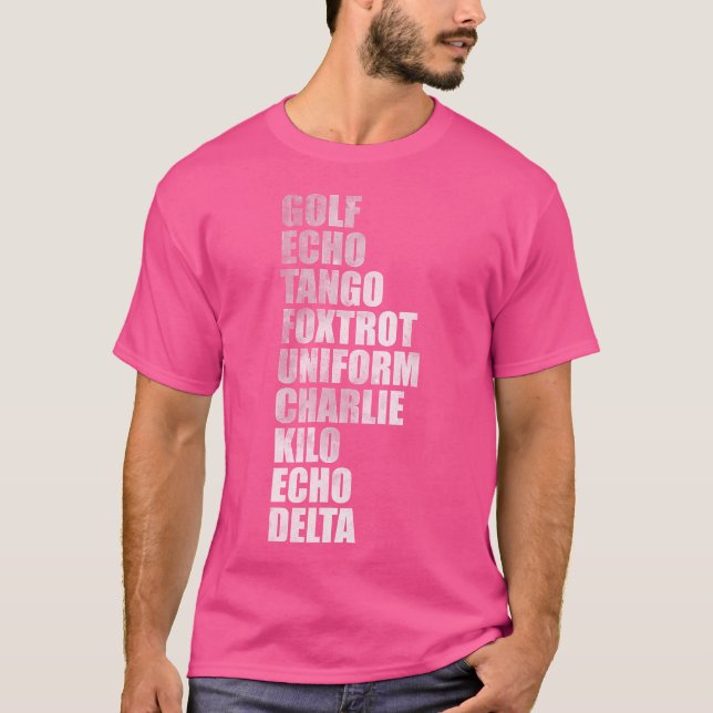 Camiseta Golf Echo Tango Foxtrot Uniforme Charlie Kilo Echo (Frente)