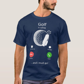 Camiseta Golf está chamando e eu tenho que ir golfe engraça