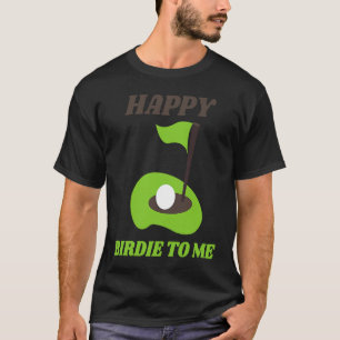 Camiseta Golf Feliz Birdie Para Mim Pai De Golfe Mãe Aniver