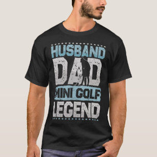 Camiseta Golf Husband Pai Minigolf Legenda Minigolf Men